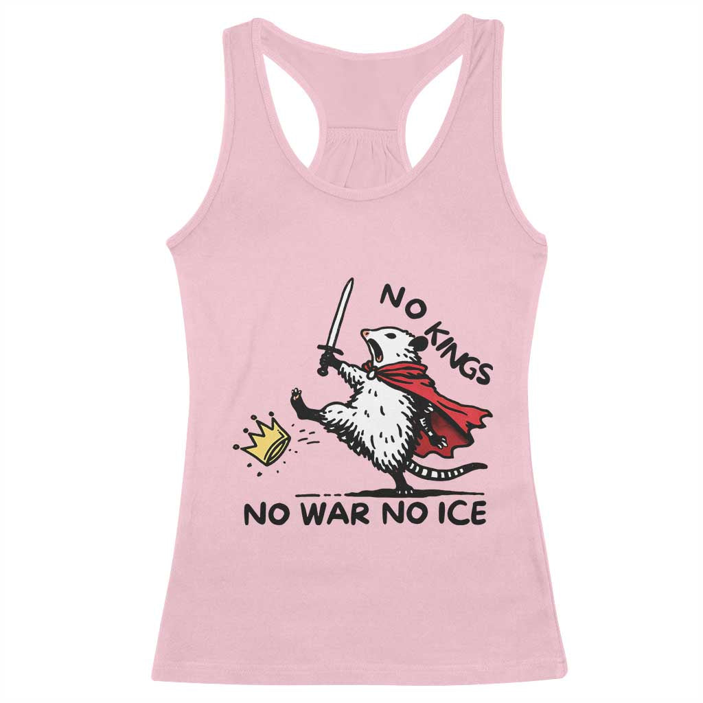Funny Opossum Warrior Political Gift Racerback Tank Top No Kings No Wars No Ice