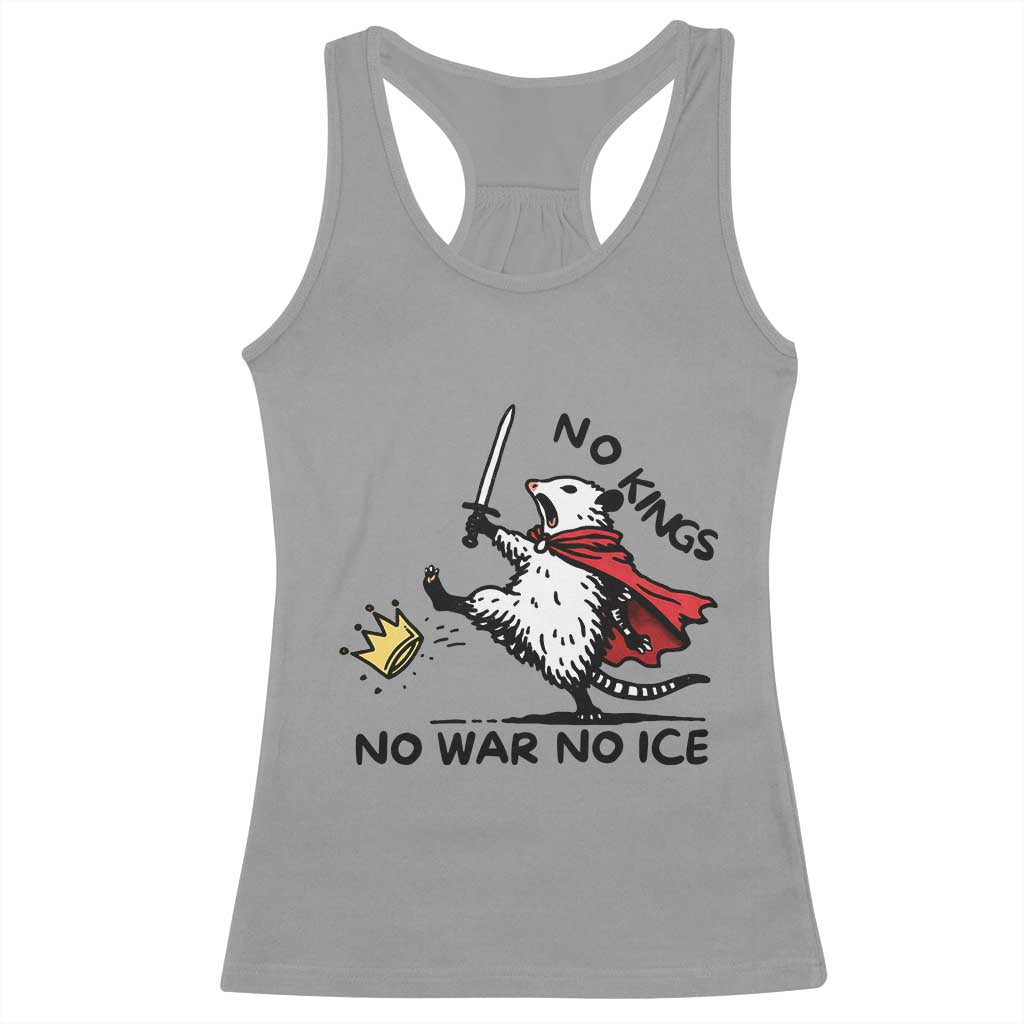 Funny Opossum Warrior Political Gift Racerback Tank Top No Kings No Wars No Ice