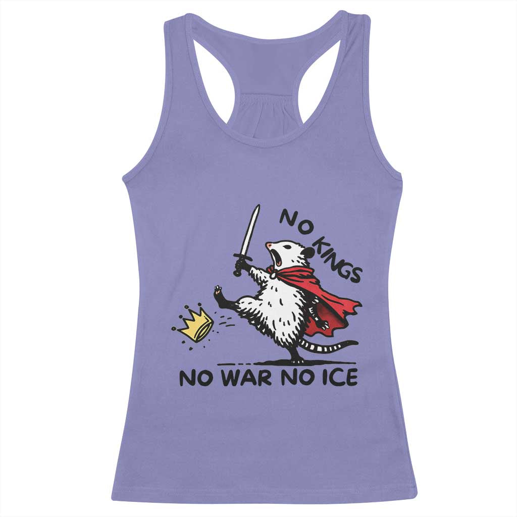 Funny Opossum Warrior Political Gift Racerback Tank Top No Kings No Wars No Ice