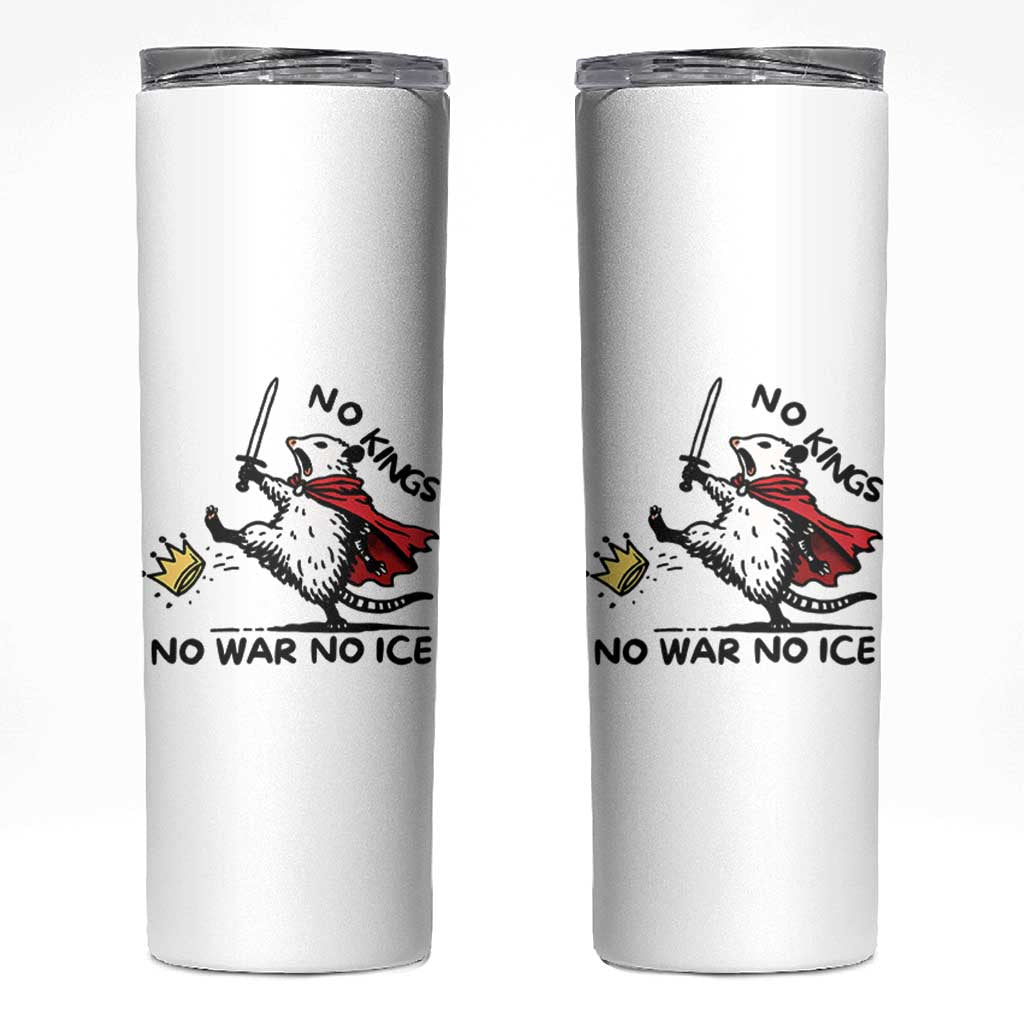 Funny Opossum Warrior Political Gift Skinny Tumbler No Kings No Wars No Ice