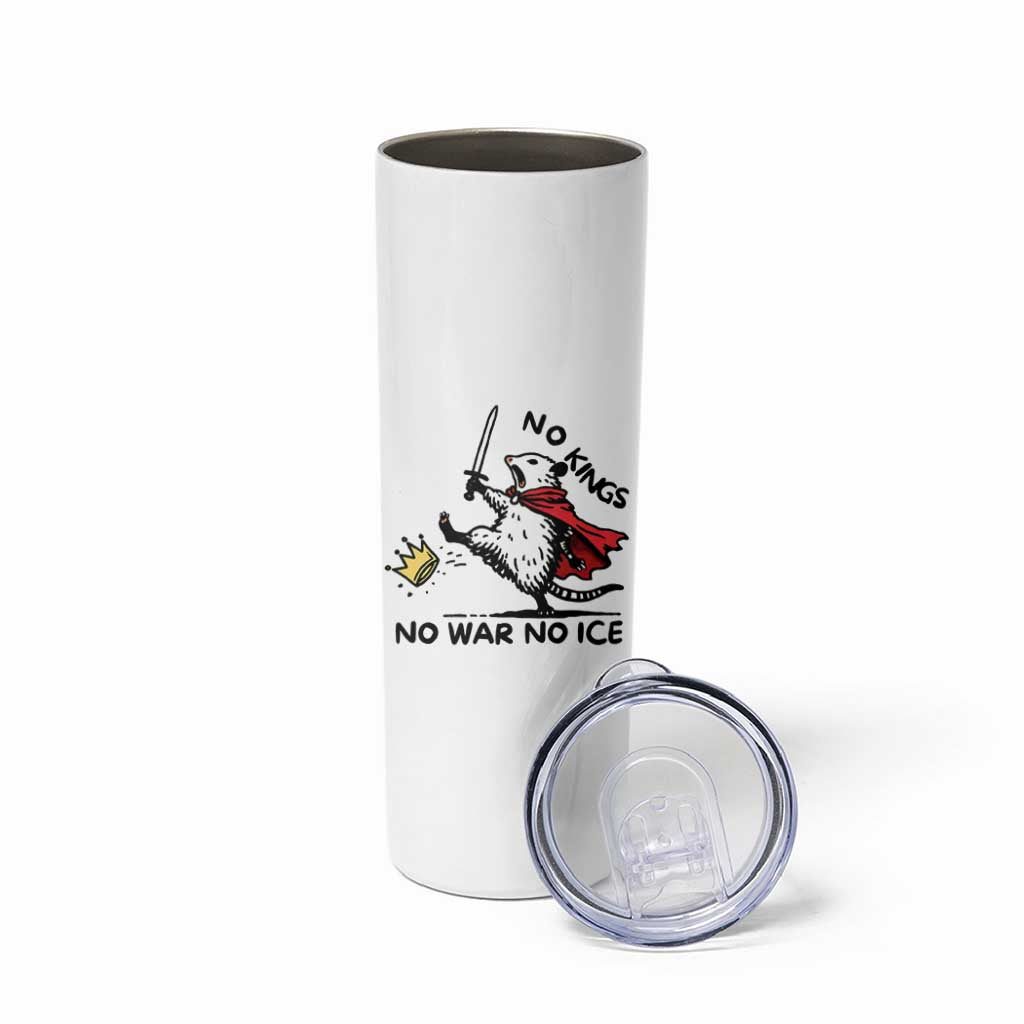 Funny Opossum Warrior Political Gift Skinny Tumbler No Kings No Wars No Ice