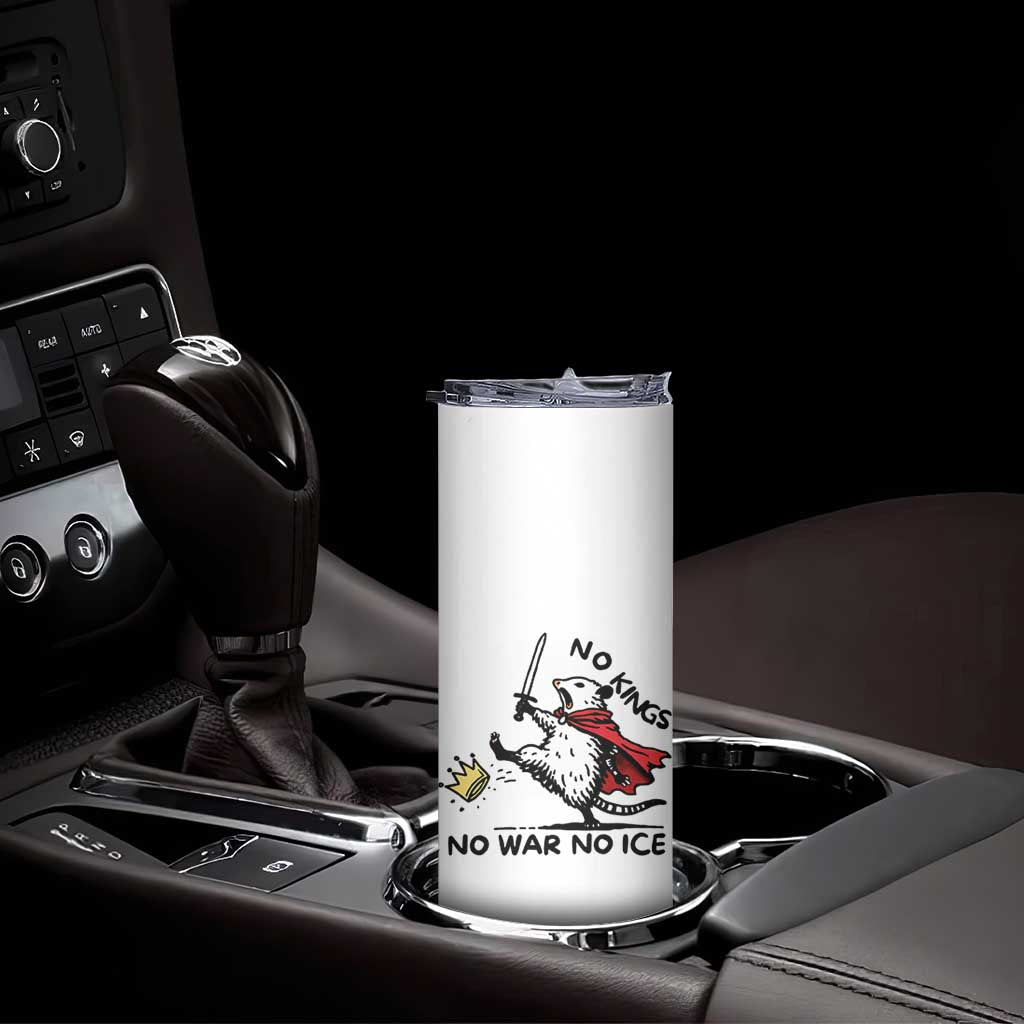 Funny Opossum Warrior Political Gift Skinny Tumbler No Kings No Wars No Ice