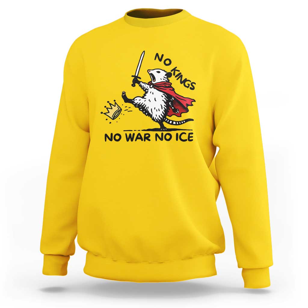 Funny Opossum Warrior Political Gift Sweatshirt No Kings No Wars No Ice