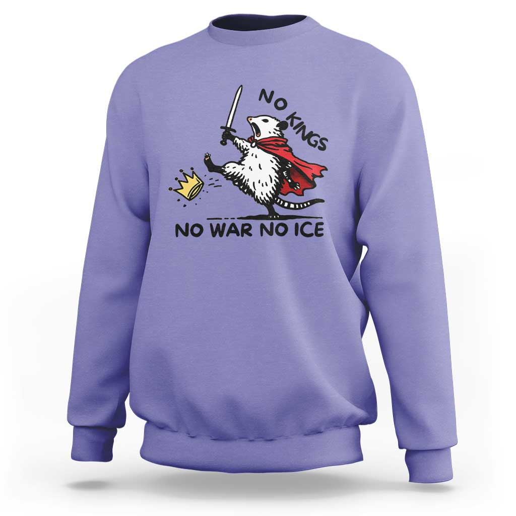 Funny Opossum Warrior Political Gift Sweatshirt No Kings No Wars No Ice