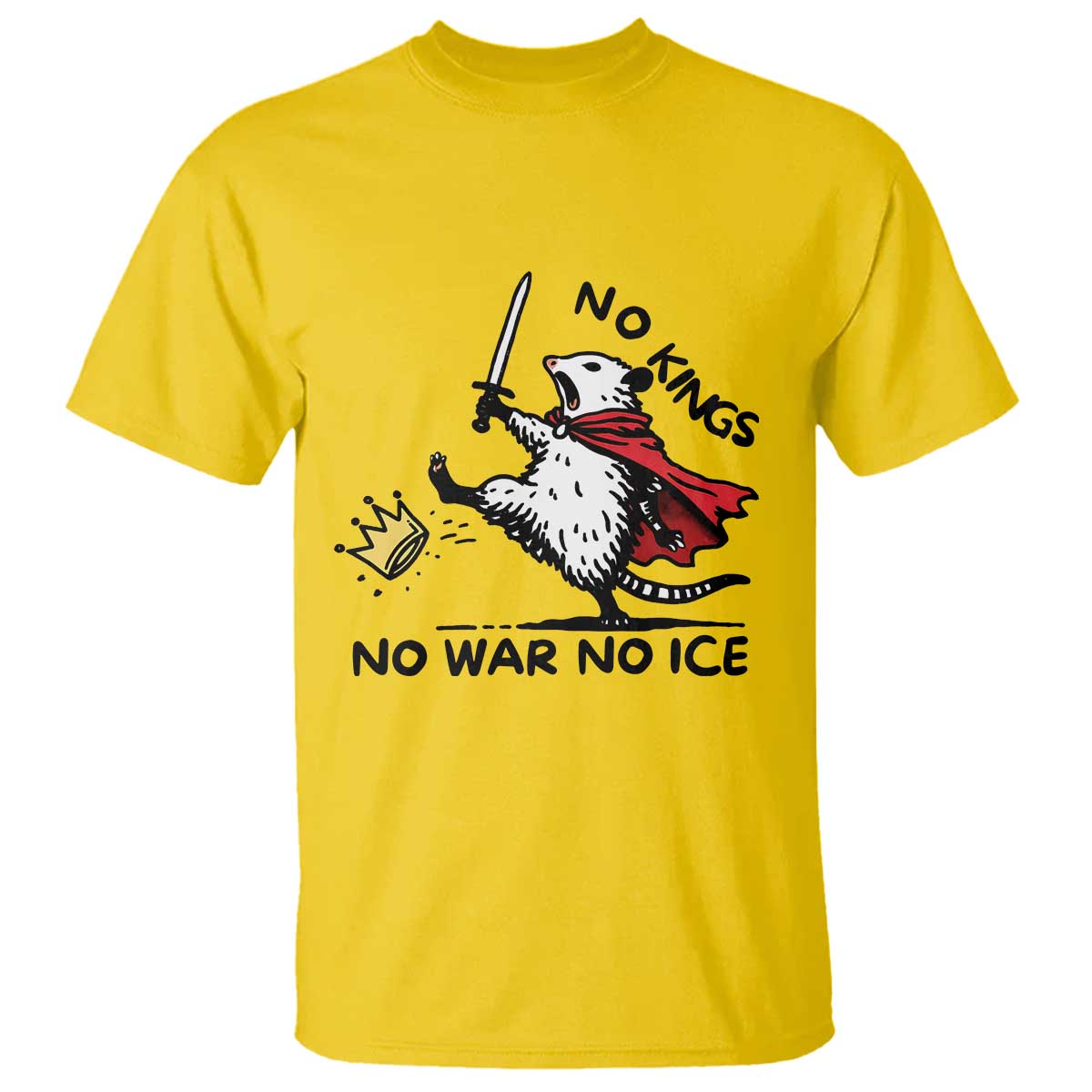 Funny Opossum Warrior Political Gift T Shirt No Kings No Wars No Ice