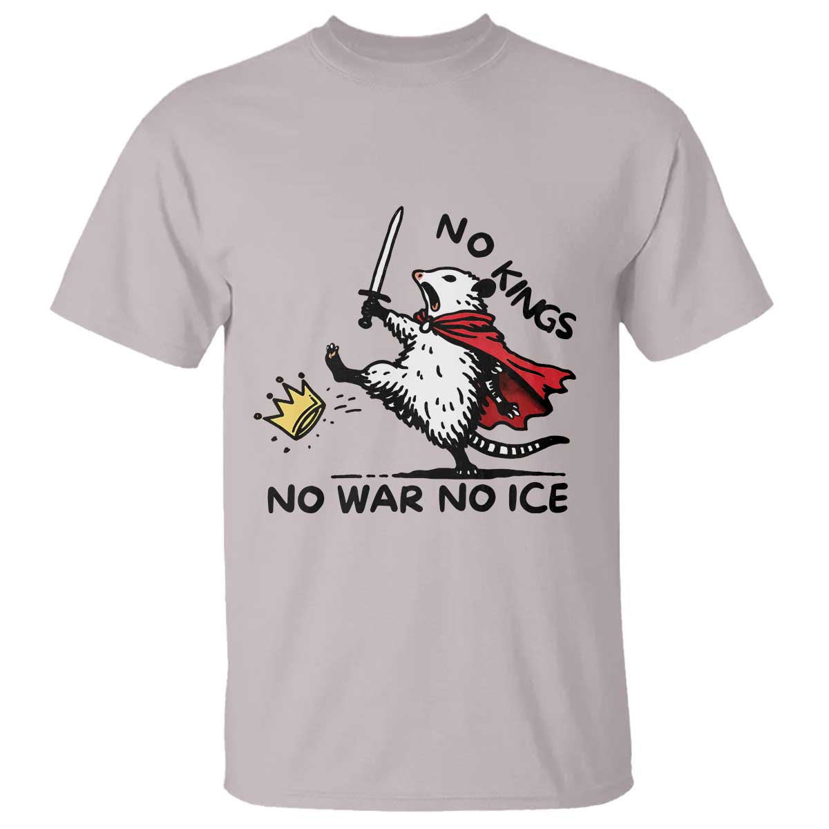 Funny Opossum Warrior Political Gift T Shirt No Kings No Wars No Ice