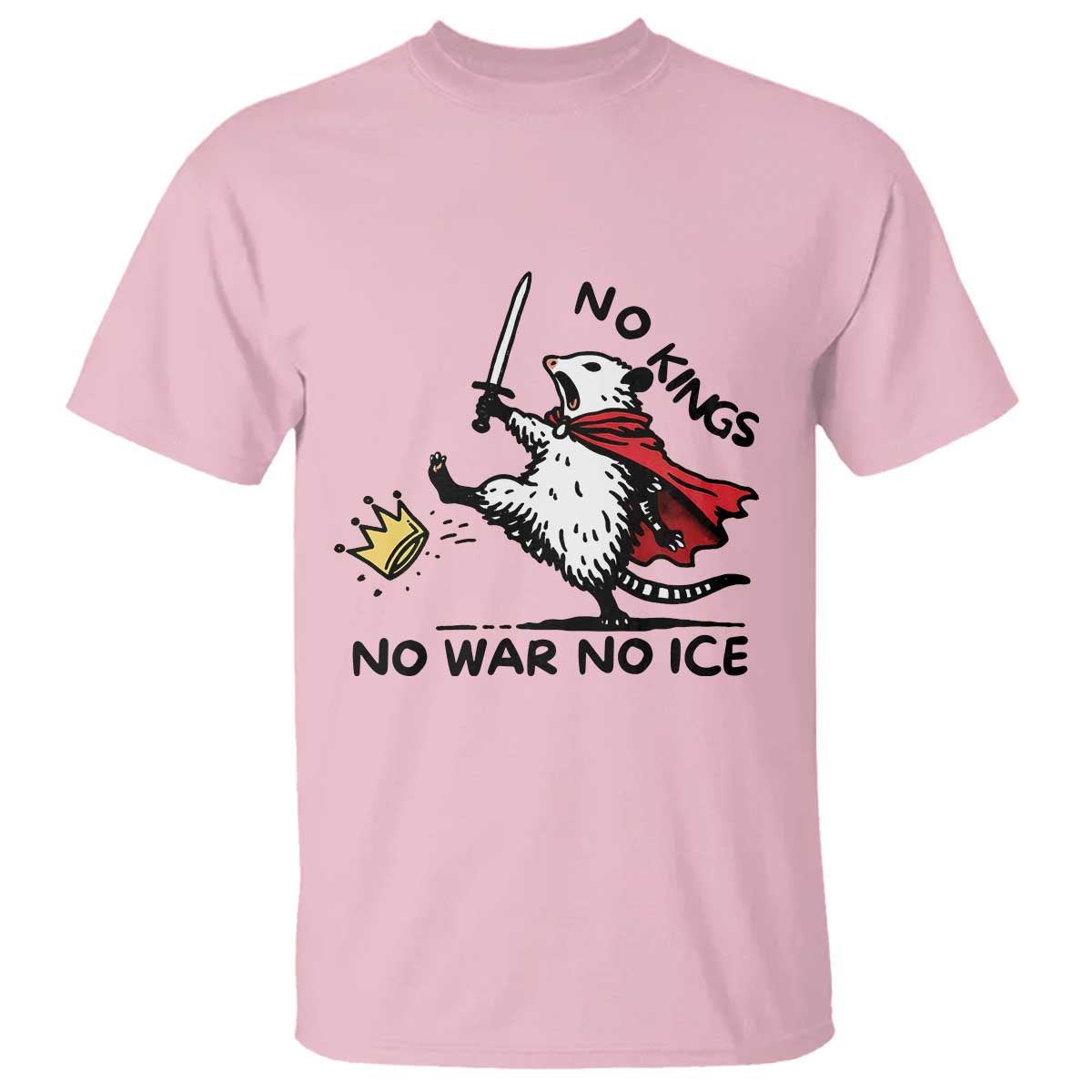 Funny Opossum Warrior Political Gift T Shirt No Kings No Wars No Ice