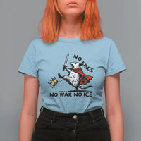 Funny Opossum Warrior Political Gift T Shirt For Women No Kings No Wars No Ice