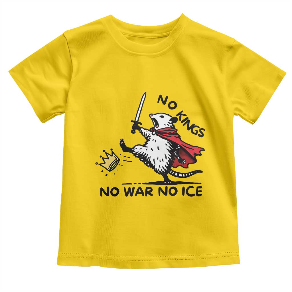 Funny Opossum Warrior Political Gift Toddler T Shirt No Kings No Wars No Ice