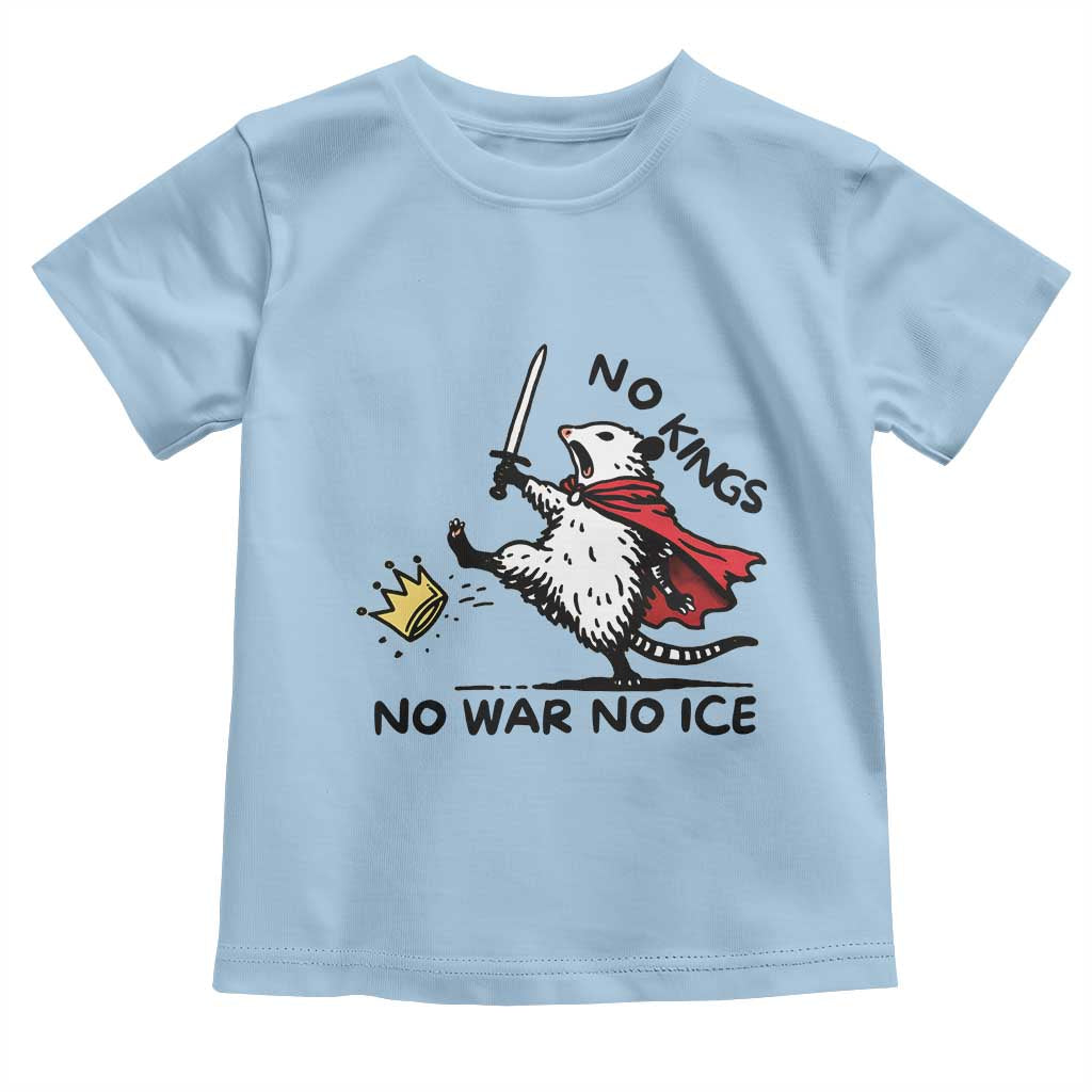 Funny Opossum Warrior Political Gift Toddler T Shirt No Kings No Wars No Ice