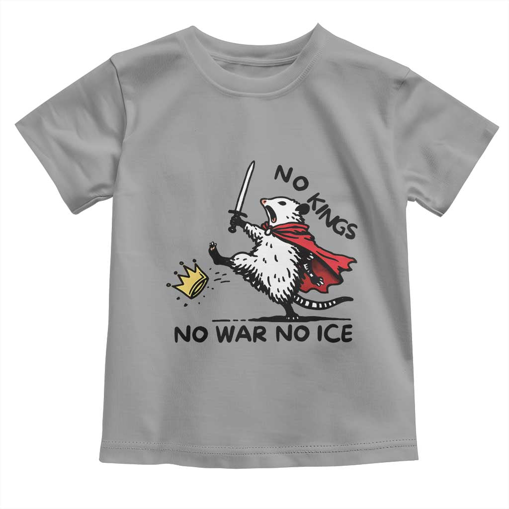 Funny Opossum Warrior Political Gift Toddler T Shirt No Kings No Wars No Ice