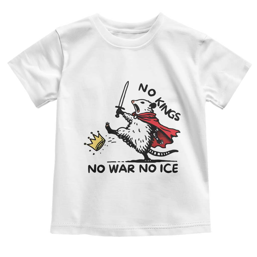Funny Opossum Warrior Political Gift Toddler T Shirt No Kings No Wars No Ice