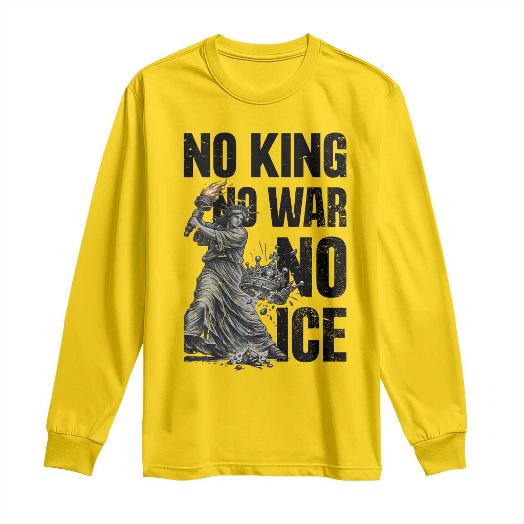 Statue Of Liberty Freedom Protest Long Sleeve Shirt No Kings No Wars No Ice