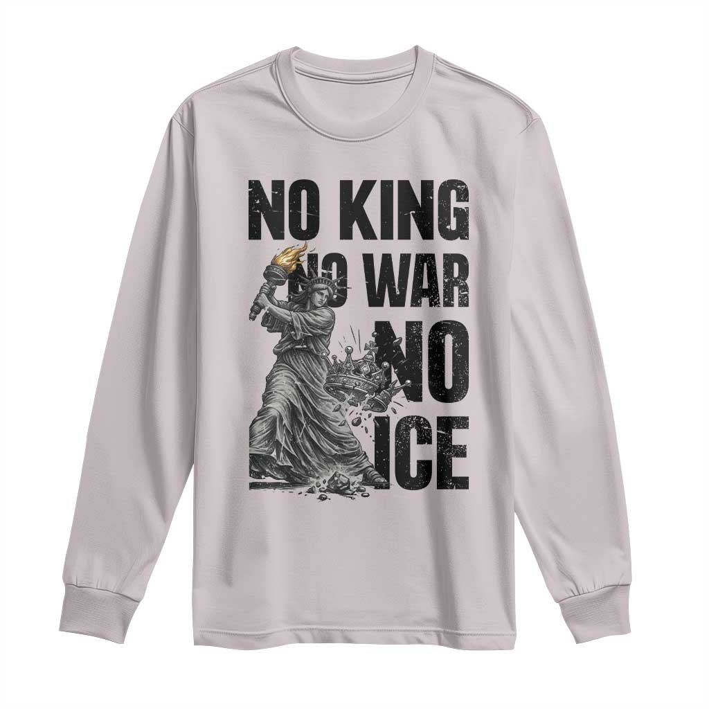 Statue Of Liberty Freedom Protest Long Sleeve Shirt No Kings No Wars No Ice