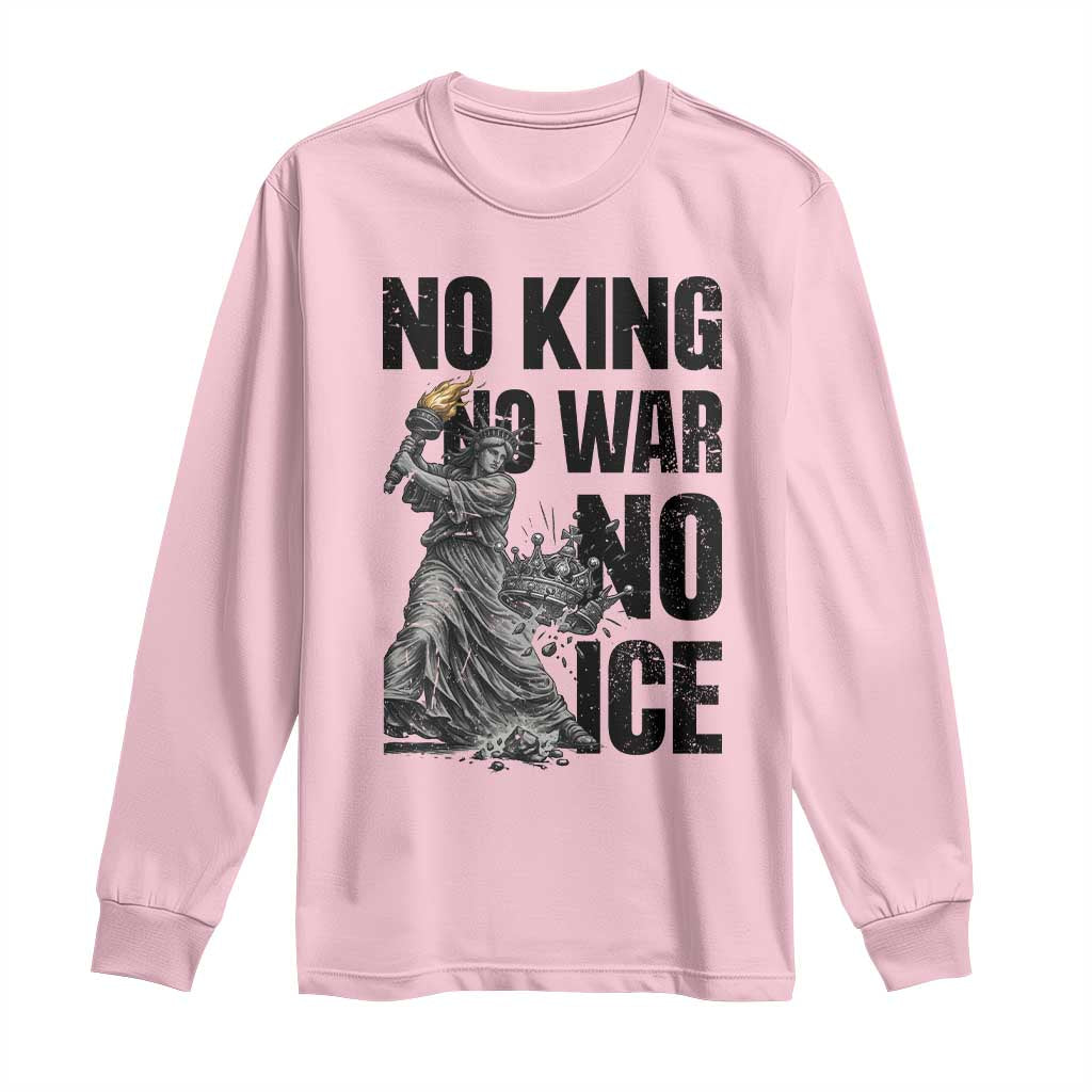 Statue Of Liberty Freedom Protest Long Sleeve Shirt No Kings No Wars No Ice