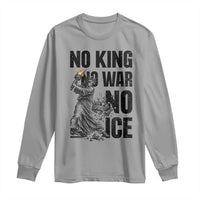 Statue Of Liberty Freedom Protest Long Sleeve Shirt No Kings No Wars No Ice