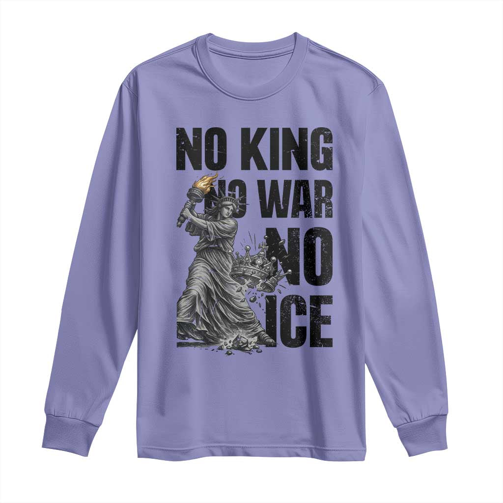 Statue Of Liberty Freedom Protest Long Sleeve Shirt No Kings No Wars No Ice