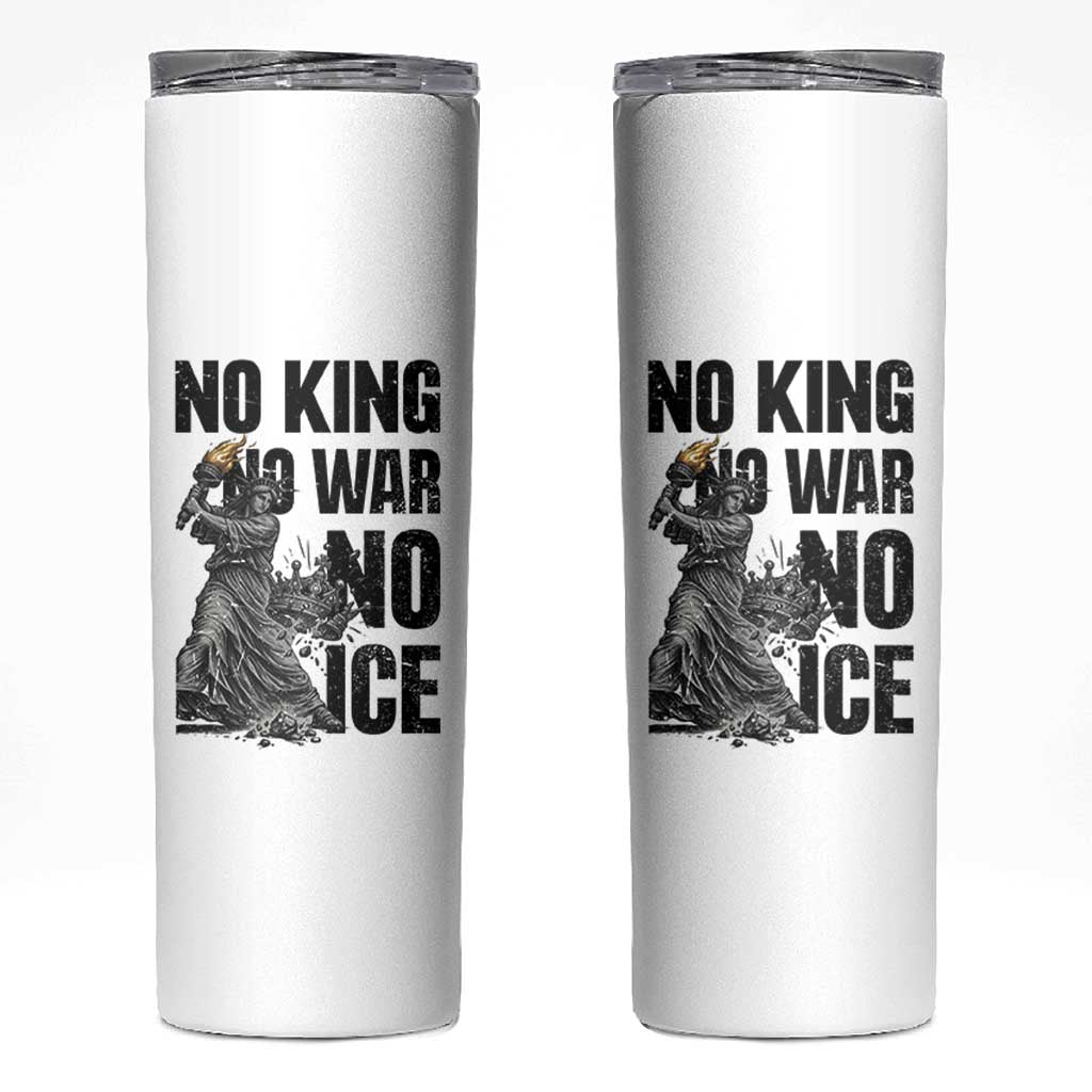 Statue Of Liberty Freedom Protest Skinny Tumbler No Kings No Wars No Ice