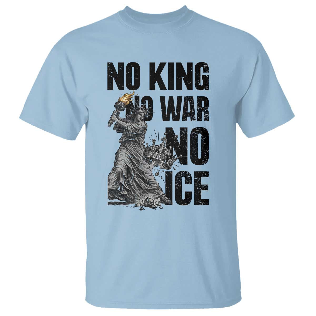 Statue Of Liberty Freedom Protest T Shirt No Kings No Wars No Ice