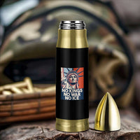 Statue Of Liberty No Kings No War No Ice Bullet Tumbler Freedom Protest Gift