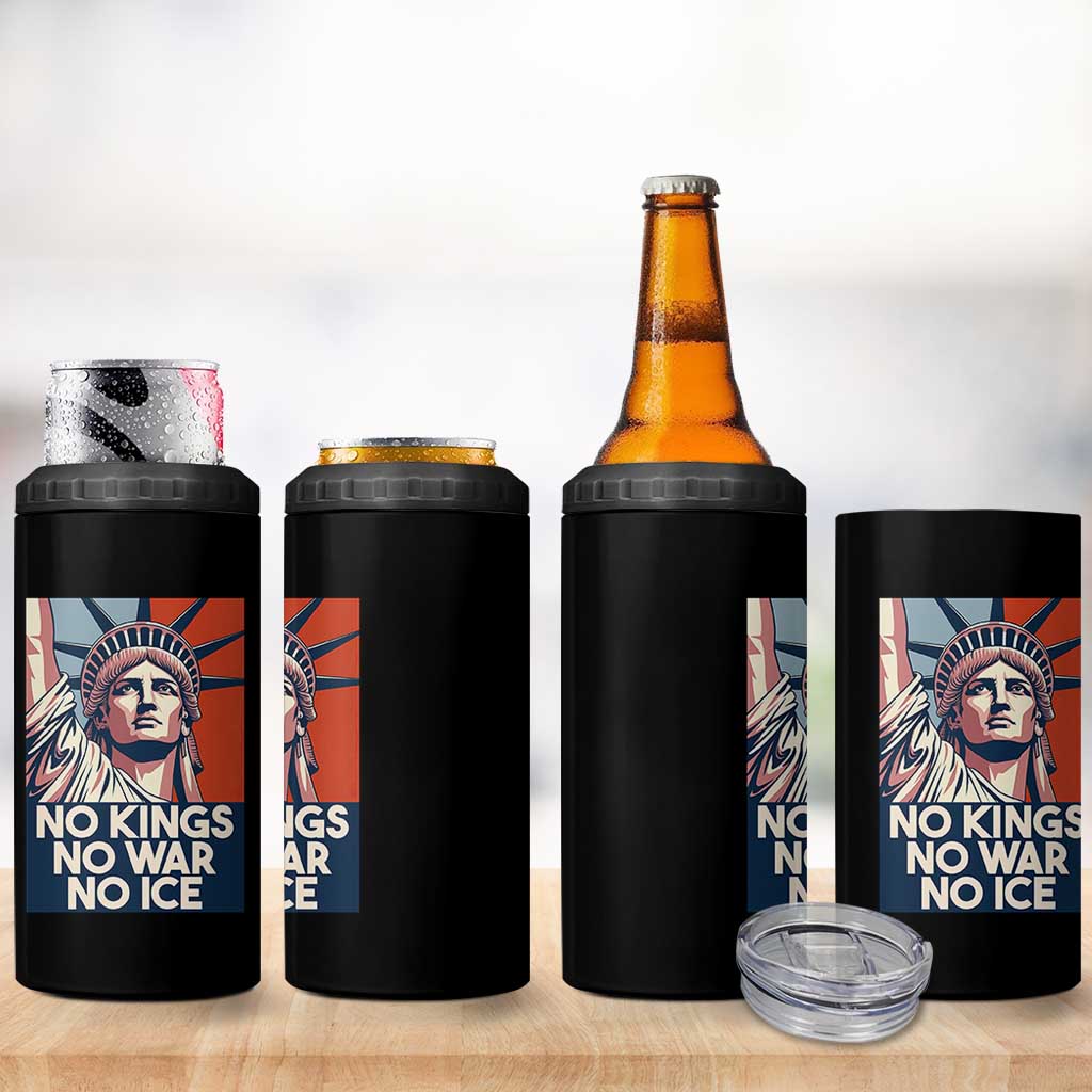 Statue Of Liberty No Kings No War No Ice 4 in 1 Can Cooler Tumbler Freedom Protest Gift