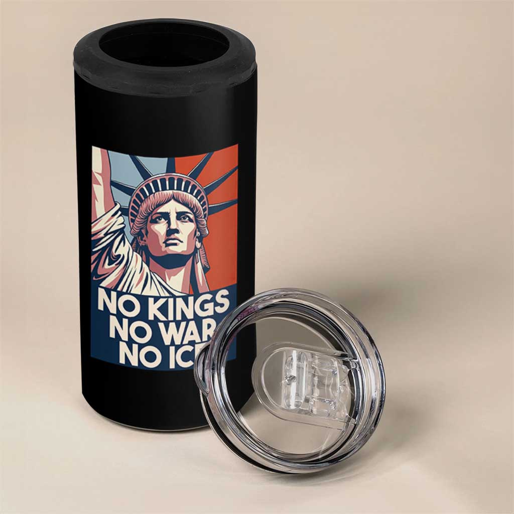 Statue Of Liberty No Kings No War No Ice 4 in 1 Can Cooler Tumbler Freedom Protest Gift