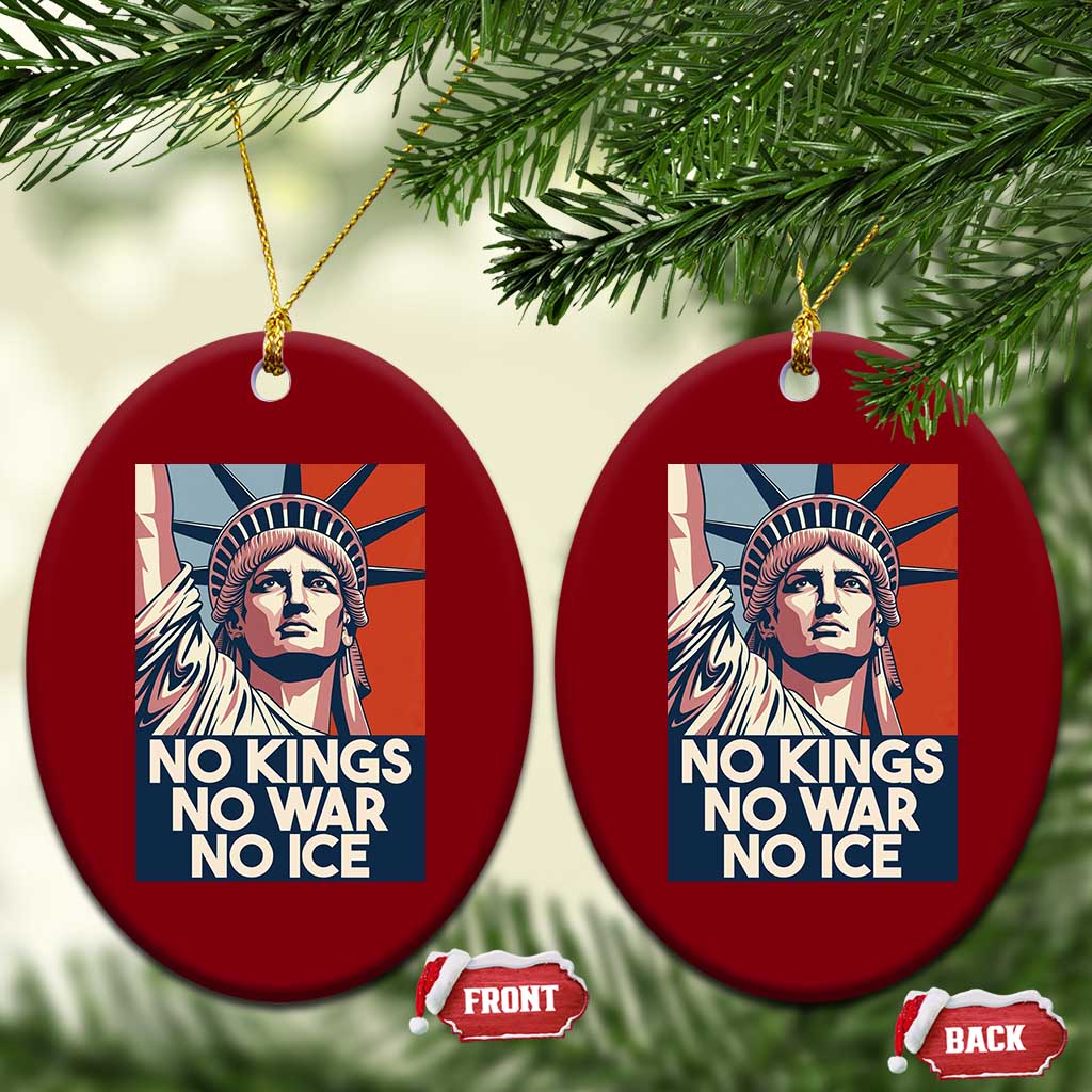 Statue Of Liberty No Kings No War No Ice Ceramic Ornament Freedom Protest Gift