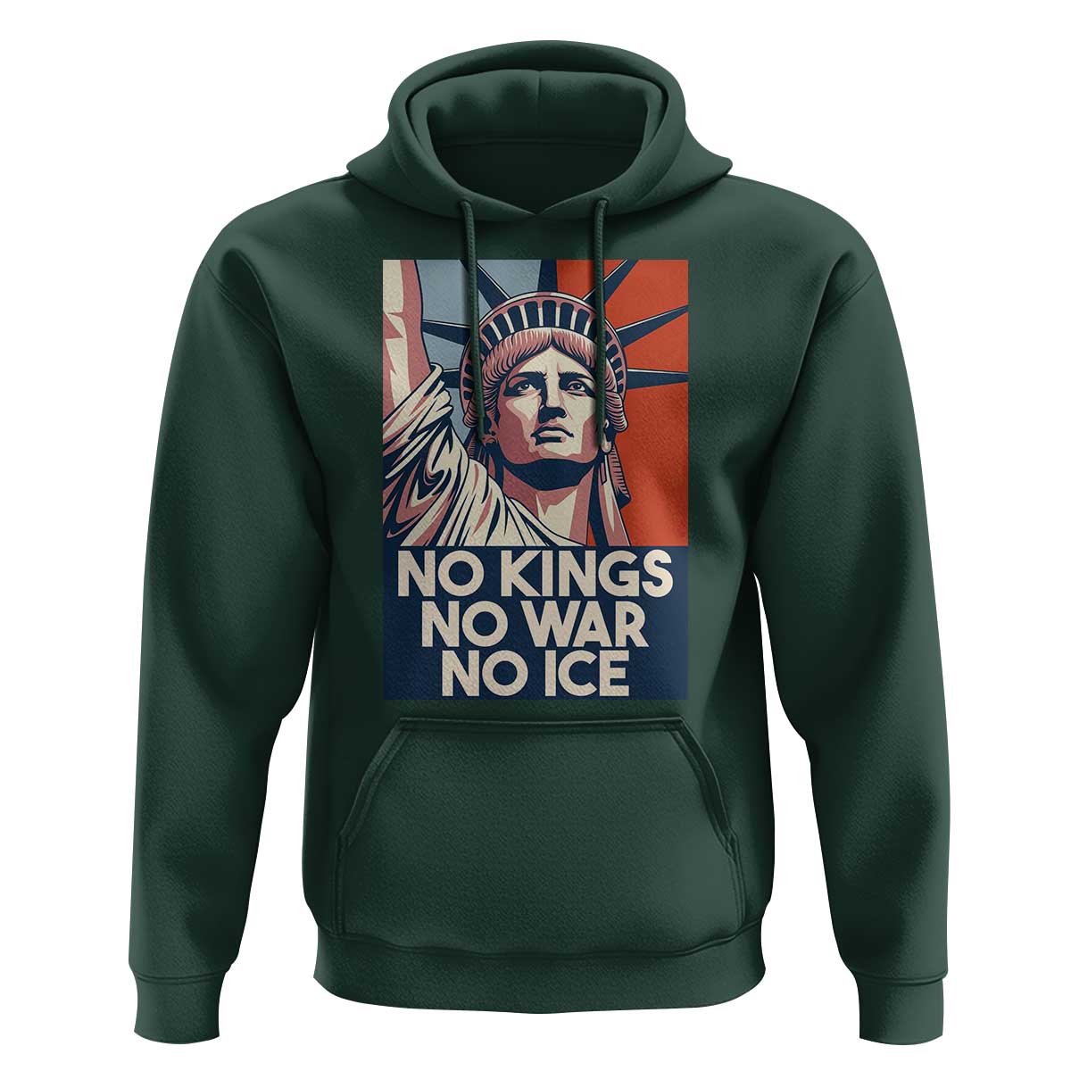 Statue Of Liberty No Kings No War No Ice Hoodie Freedom Protest Gift