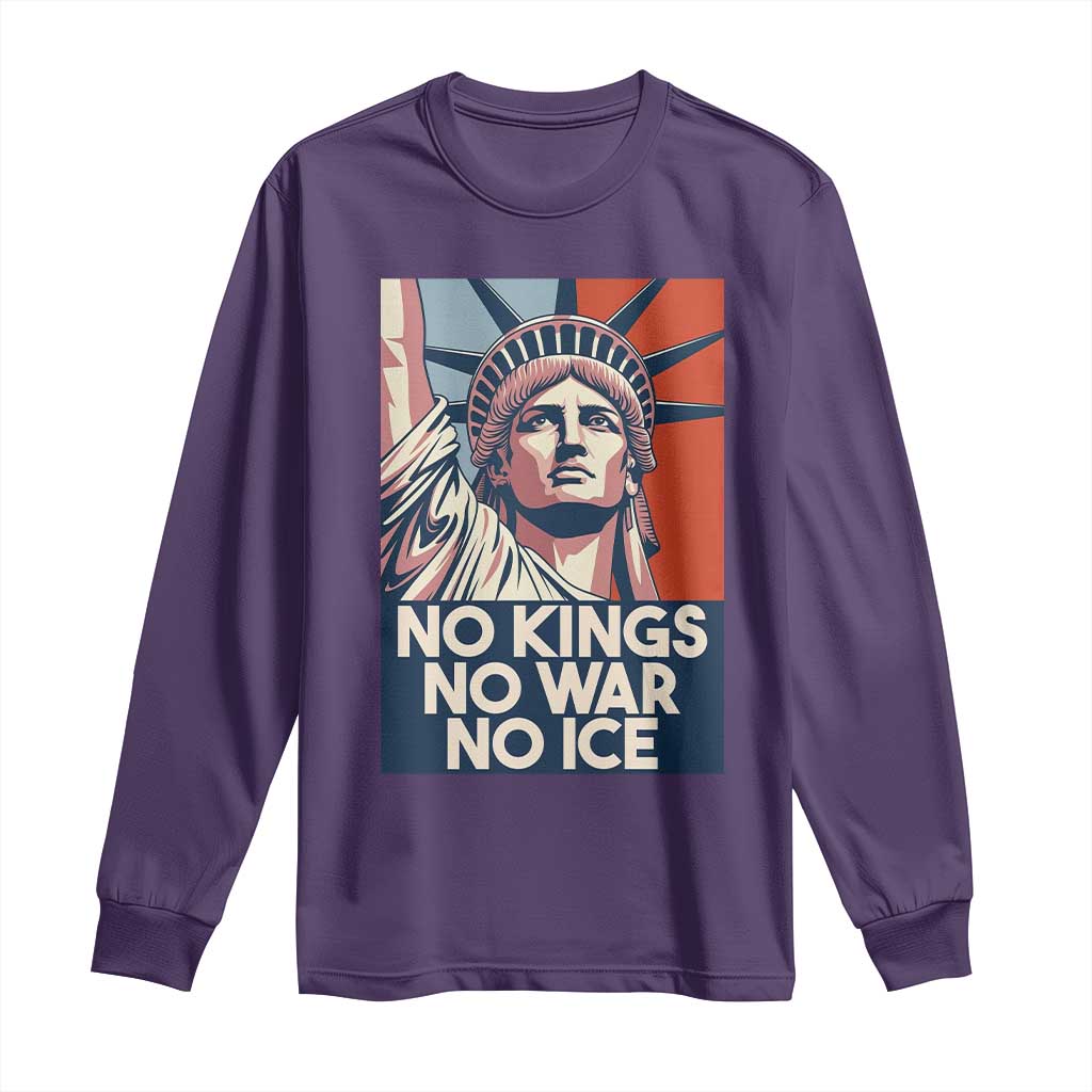 Statue Of Liberty No Kings No War No Ice Long Sleeve Shirt Freedom Protest Gift