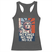 Statue Of Liberty No Kings No War No Ice Racerback Tank Top Freedom Protest Gift