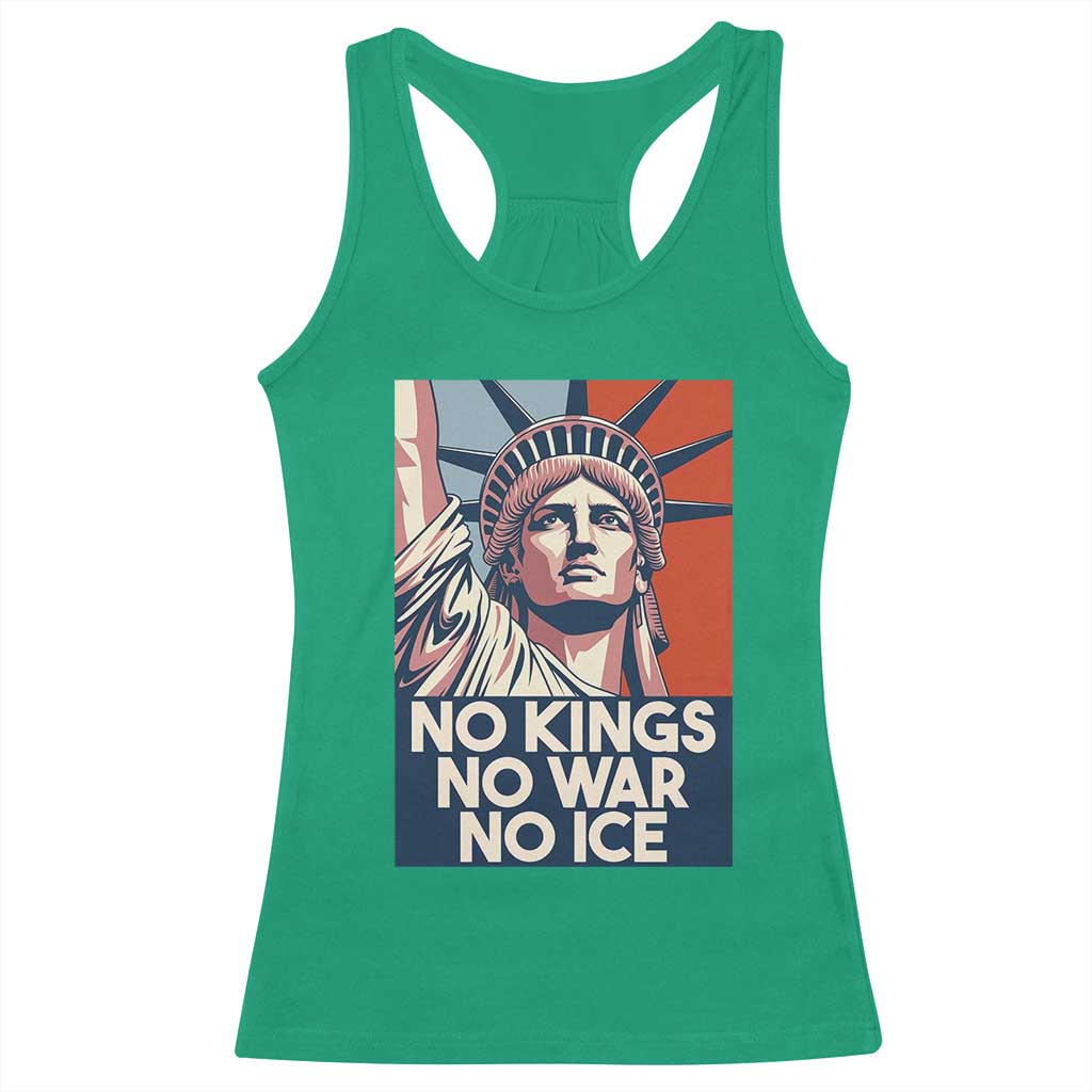 Statue Of Liberty No Kings No War No Ice Racerback Tank Top Freedom Protest Gift