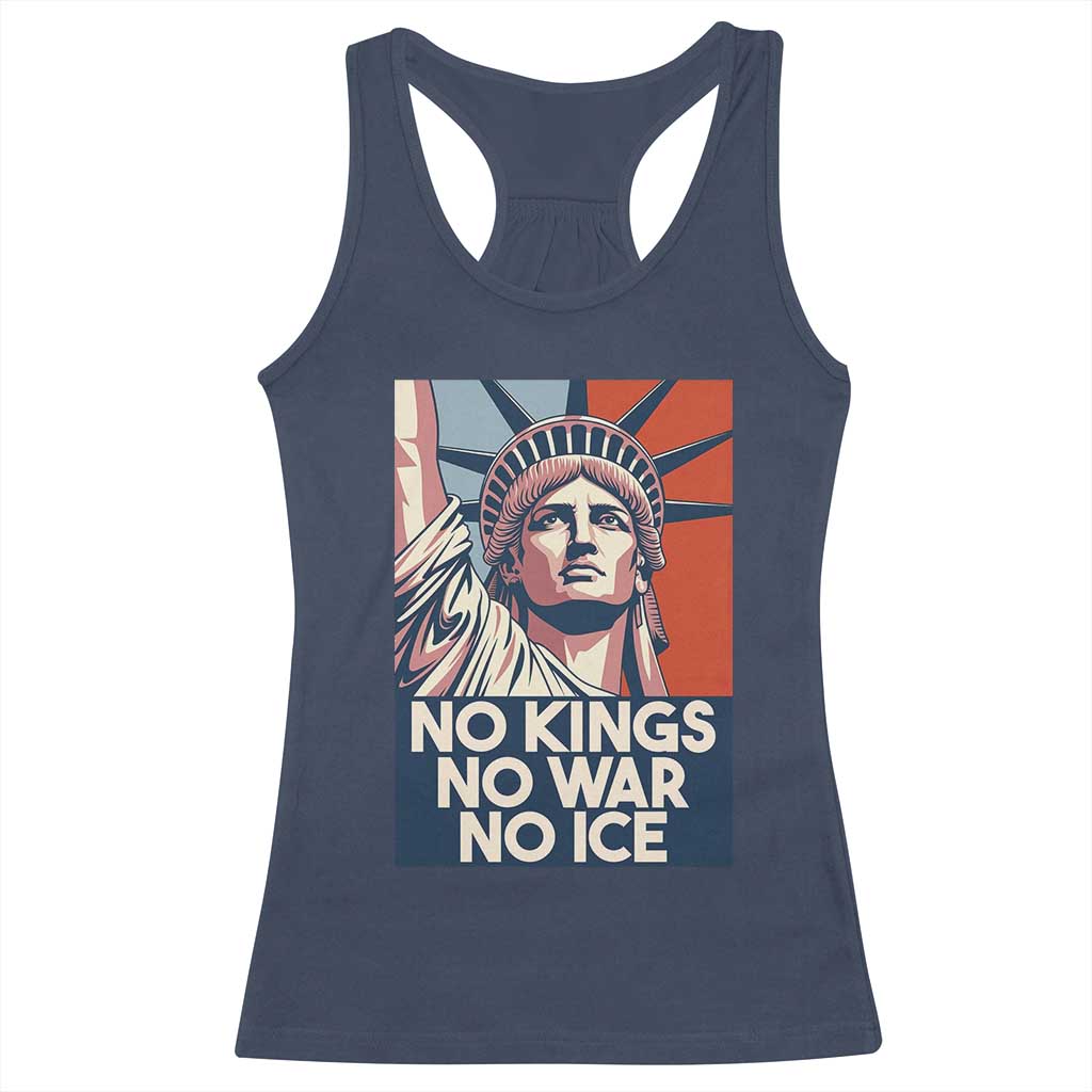 Statue Of Liberty No Kings No War No Ice Racerback Tank Top Freedom Protest Gift