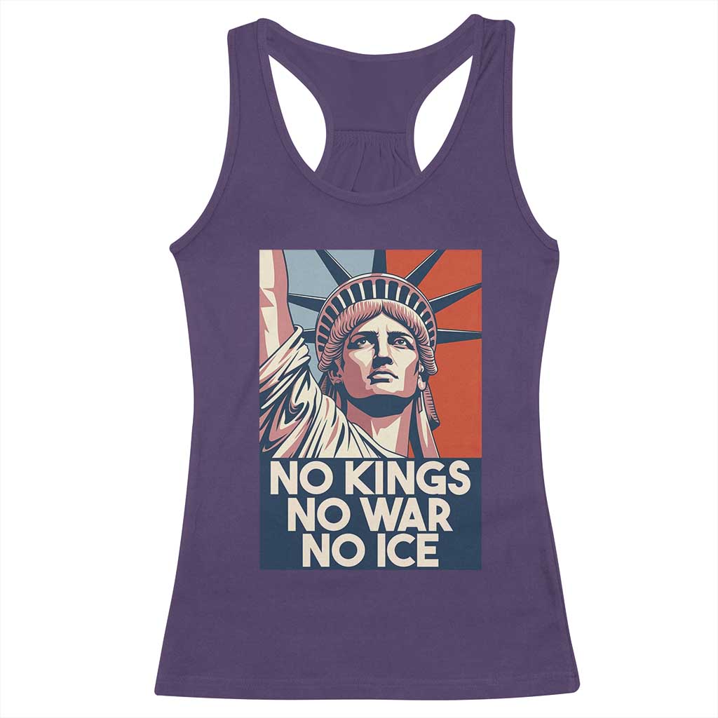 Statue Of Liberty No Kings No War No Ice Racerback Tank Top Freedom Protest Gift