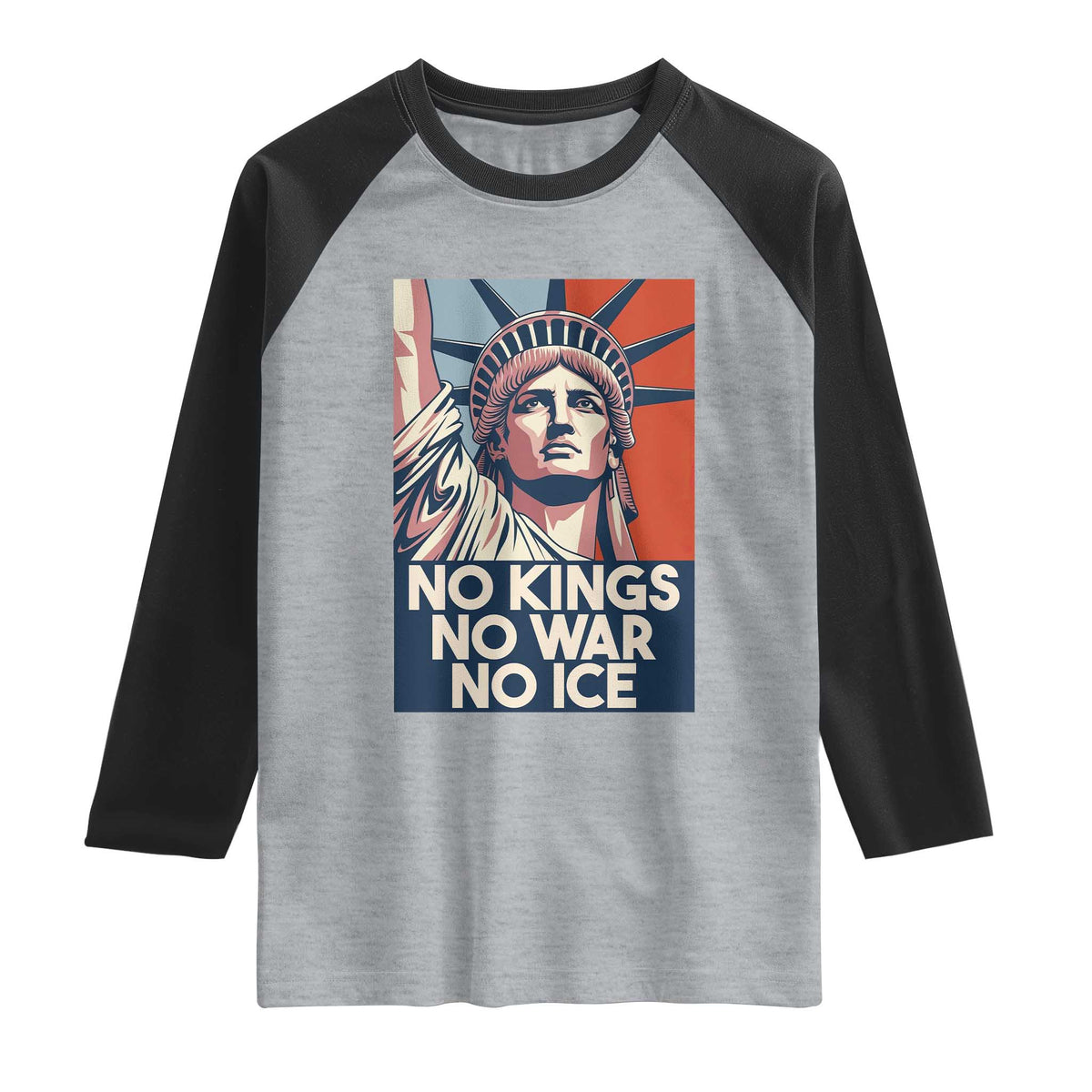Statue Of Liberty No Kings No War No Ice Raglan Shirt Freedom Protest Gift