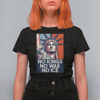 Statue Of Liberty No Kings No War No Ice T Shirt For Women Freedom Protest Gift