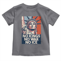 Statue Of Liberty No Kings No War No Ice Toddler T Shirt Freedom Protest Gift