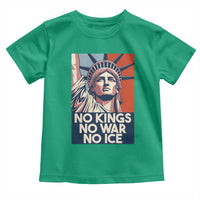 Statue Of Liberty No Kings No War No Ice Toddler T Shirt Freedom Protest Gift