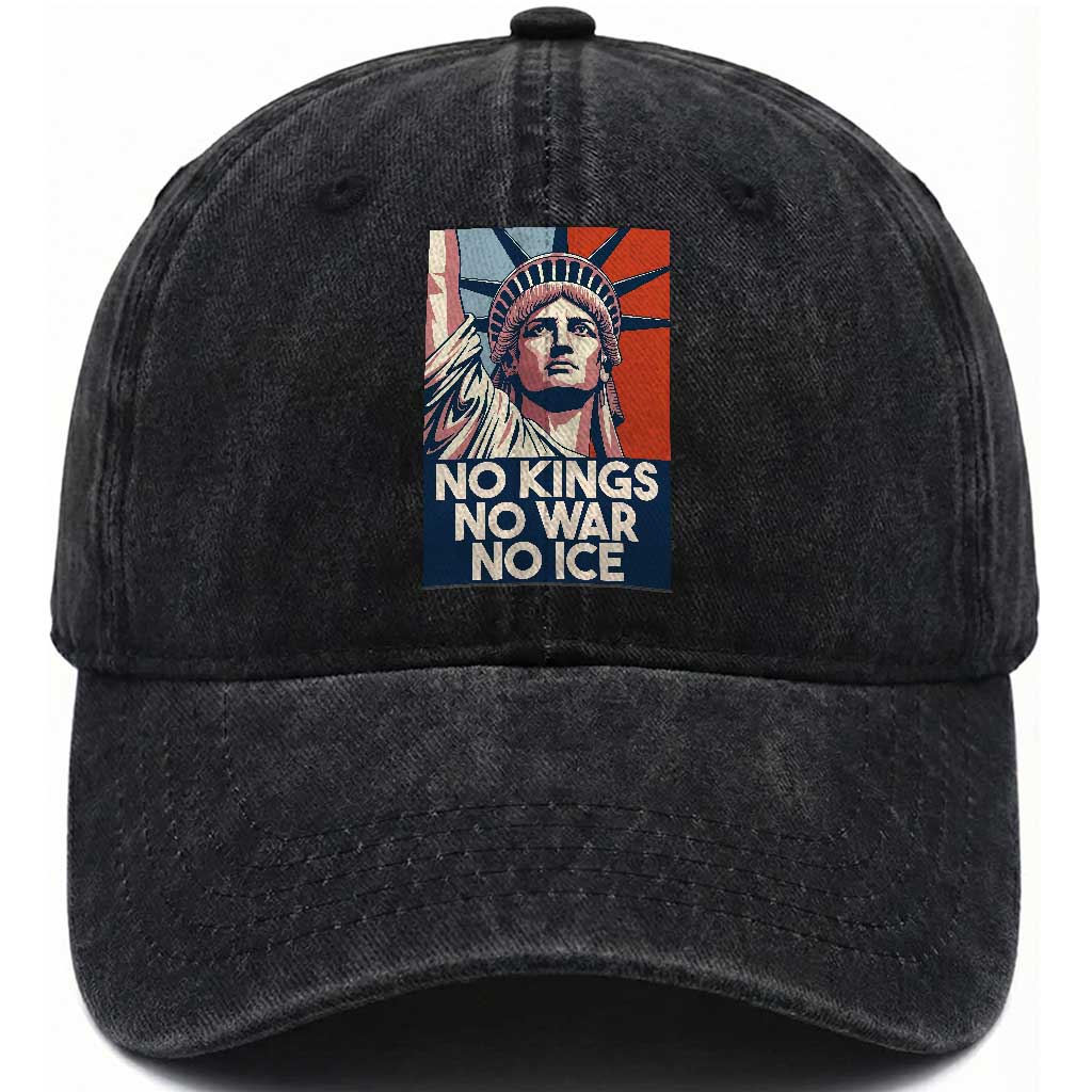 Statue Of Liberty No Kings No War No Ice Washed Cotton Baseball Cap Freedom Protest Gift