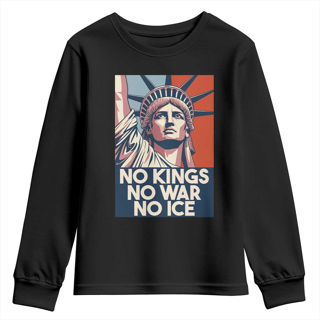 Statue Of Liberty No Kings No War No Ice Youth Sweatshirt Freedom Protest Gift