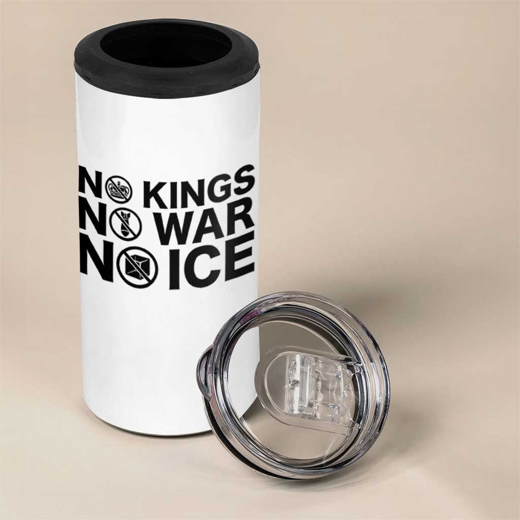 Anti Monarchy Political 4 in 1 Can Cooler Tumbler No Kings No Wars No Ice