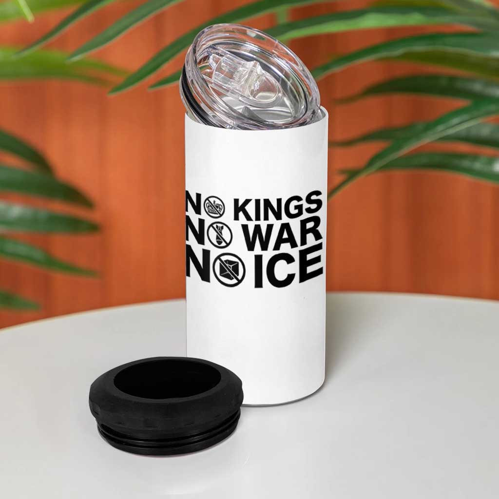 Anti Monarchy Political 4 in 1 Can Cooler Tumbler No Kings No Wars No Ice
