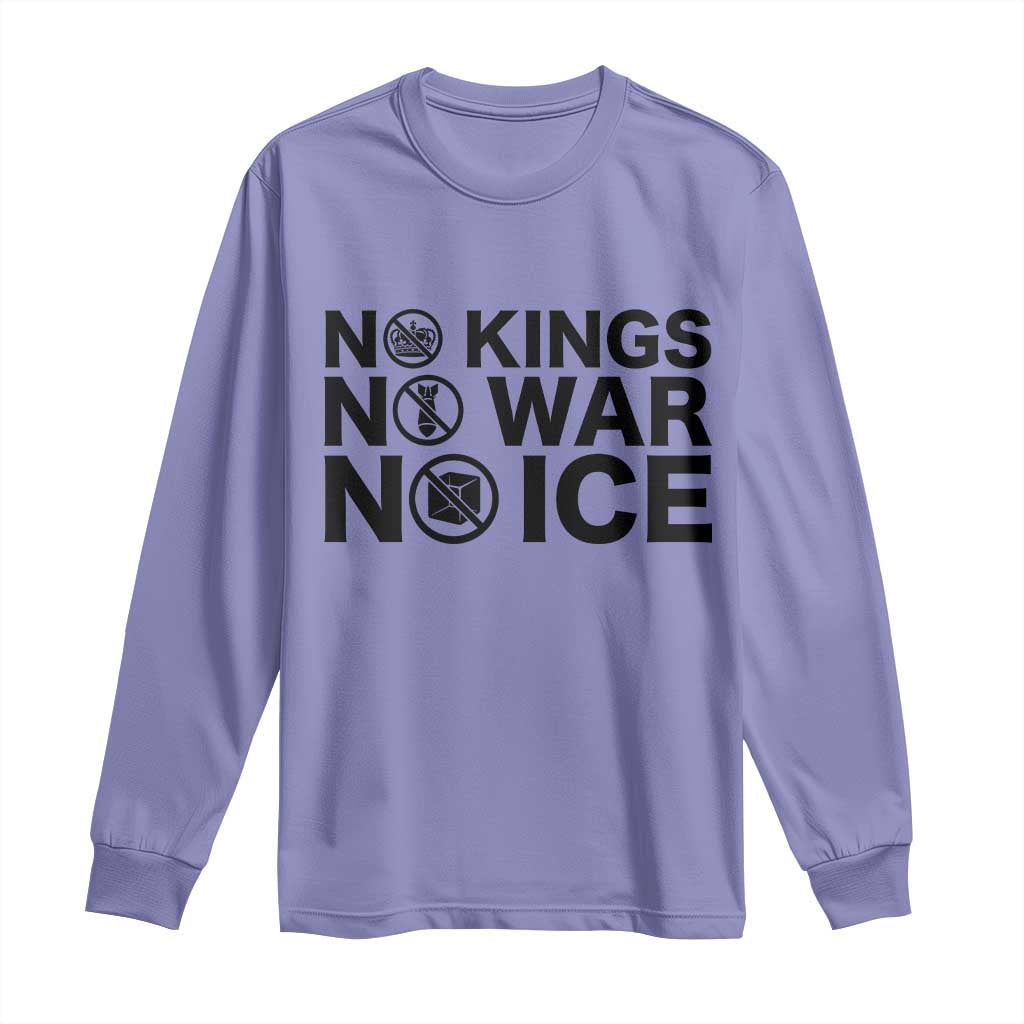Anti Monarchy Political Long Sleeve Shirt No Kings No Wars No Ice