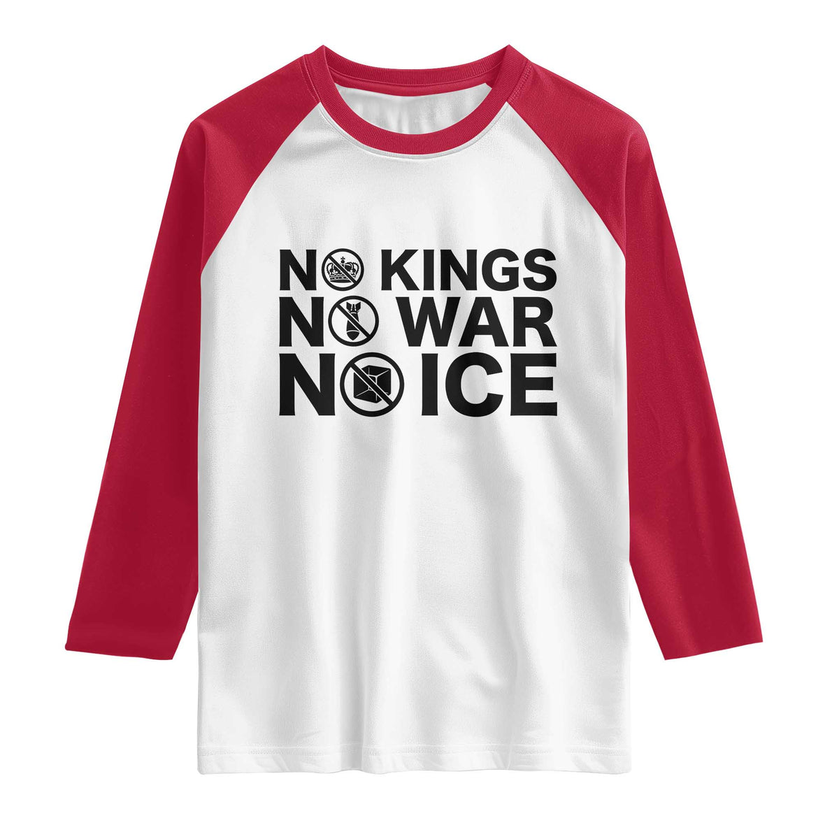 Anti Monarchy Political Raglan Shirt No Kings No Wars No Ice