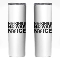 Anti Monarchy Political Skinny Tumbler No Kings No Wars No Ice