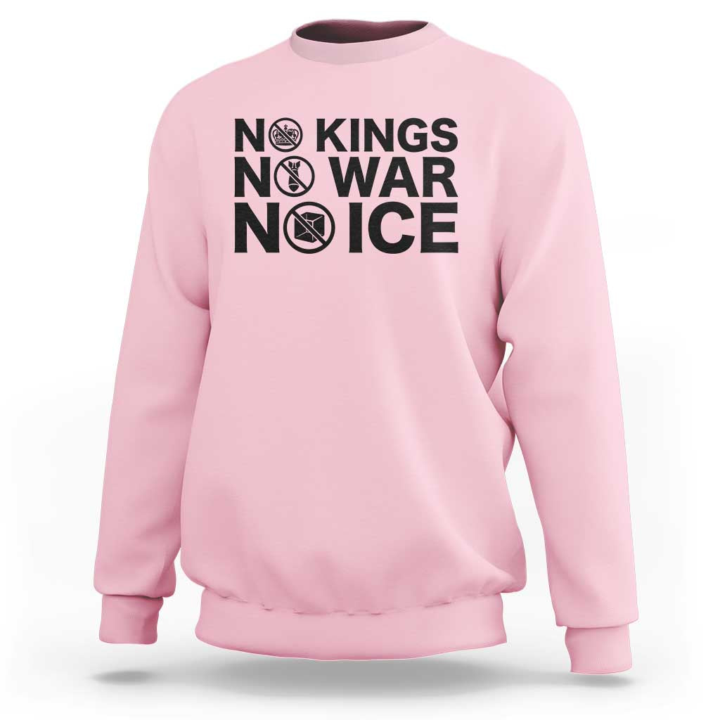 Anti Monarchy Political Sweatshirt No Kings No Wars No Ice