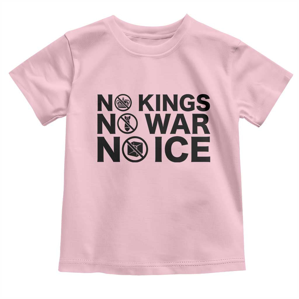 Anti Monarchy Political Toddler T Shirt No Kings No Wars No Ice