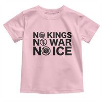 Anti Monarchy Political Toddler T Shirt No Kings No Wars No Ice
