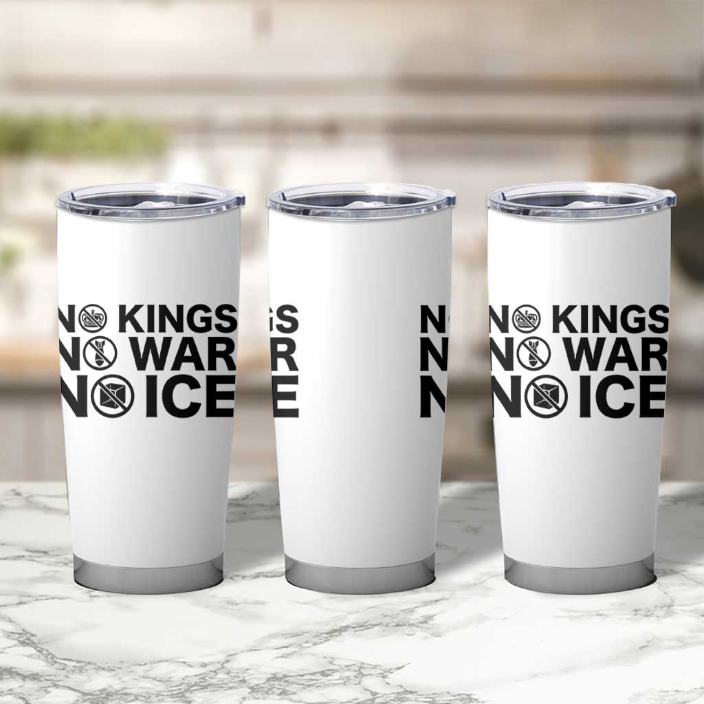 Anti Monarchy Political Tumbler Cup No Kings No Wars No Ice