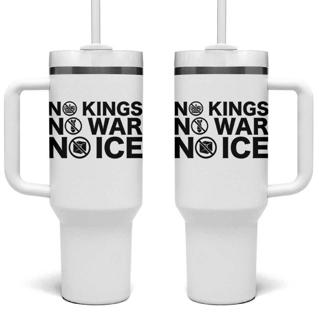 Anti Monarchy Political Tumbler With Handle No Kings No Wars No Ice
