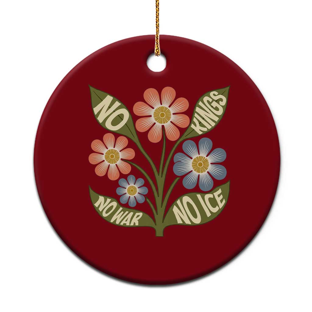 Wildflower Freedom Protest Ceramic Ornament No Kings No Wars No Ice